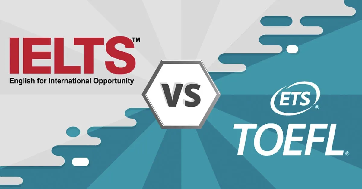 الفرق بين شهادة التوفل TOEFL والآيلتس IELTS: أيهما الأفضل لك؟